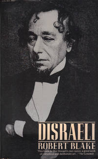 DISRAELI by Sir Robert BLAKE - Paperback - First Edition - 1987 - from SCENE OF THE CRIME ® (SKU: 002287)