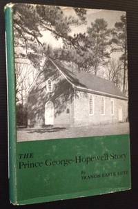 The Prince George-Hopewell Story by Franics Earle Lutz - Richmond, VA