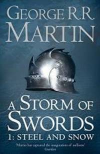 image of A Storm of Swords: Part 1 Steel and Snow (A Song of Ice and Fire, Book 3)