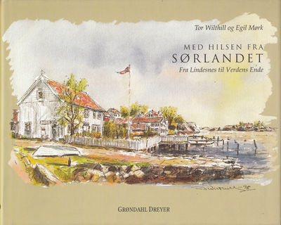 Med hilsen fra Sørlandet. Fra Lindesnes til…