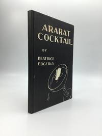 ARARAT COCKTAIL: Doggerel and Drawings by Edgerly, Beatrice (1898-1972) - 1939