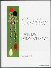 Cartier: Jewelers Extraordinary de Hans Nadelhoffer - 1984