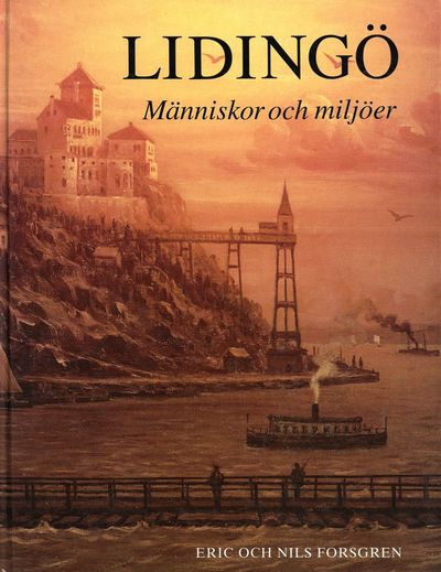 Lidingö. Människor och miljöer.