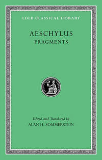 Aeschylus: v. III: Fragments