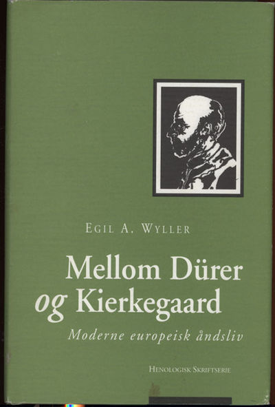 Mellom Dürer og Kirkegaard. Moderne europeisk…