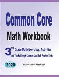 Common Core Math Workbook: 3rd Grade Math Exercises, Activities, and Two Full-Length Common Core...