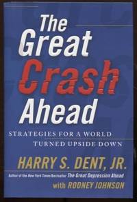 The Great Crash Ahead: Strategies for a World Turned Upside Down