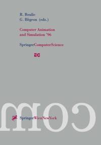 Computer Animation and Simulation '96 : Proceedings of the Eurographics Workshop in Poitiers, France, August 31-September 1, 1996