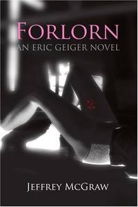 Forlorn: An Eric Geiger Novel