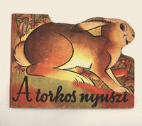 [HUNGARIAN] [CHILDREN'S BOOK] A TORKOS NYUSZI (Singing Bunny)