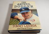 THE ARTFUL DODGER by Tommy Lasorda and David Fisher - Hardcover - 3rd Printing - 1985 - from Corliss Books (SKU: 002725)