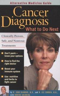 Cancer Diagnosis : What to Do Next