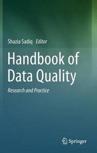Handbook of Data Quality: Research and Practice