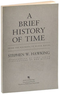 A BRIEF HISTORY OF TIME: FROM THE BIG BANG TO BLACK HOLES - UNCORRECTED PROOF COPY by Hawking, Stephen W - 1988