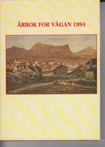 Årbok for Vågan 1994. Skolp 94. 19. årgang.