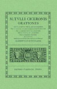 Orationes : Volume IV: Pro Quinctio, Pro Q. Roscio Comoedo, Pro Caecina, de Lege Agraria Contra Rullum, Pro C. Rabirio, Pro L. Flacco, in L. Pisonem, Pro C. Rabirio Postumo by Cicero - 1922