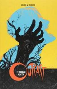 Outcast by Kirkman & Azaceta Volume 6: Invasion