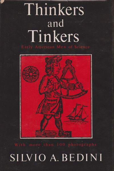 Thinkers and Tinkers: Early American Men of Science.