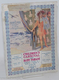 Children's Carnival and Baby Parade - Asbury Park, N.J. May 27 to Sept. 4 1913 - Official Souvenir Program - Twenty-Third Annual Parade - The balmiest resort on the Atlantic Coast, Summer or Winter; 90 minutes from Broadway