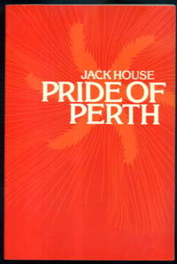 Pride of Perth: The Story of Arthur Bell & Sons Ltd. Scotch Whisky Distillers