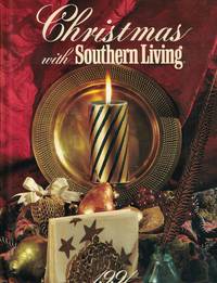 Christmas With Southern Living 1991 by Ingham, Vicki with Fitzpatrick Wyatt, Nancy editor - 1991