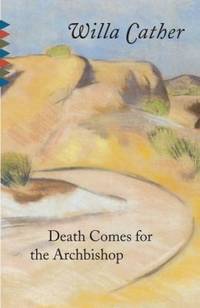 Death Comes for the Archbishop (Vintage Classics) by Cather, Willa - 1990