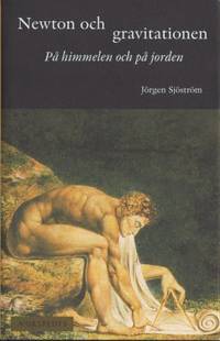 Newton och gravitationen. På himmelen och på…