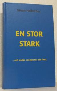 En stor stark och andra scenprator om livet