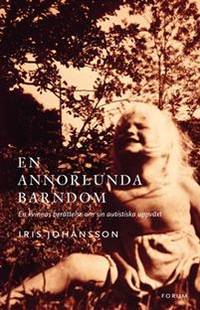 En annorlunda barndom. En kvinnas berättelse om…