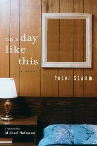 On A Day Like This: A Novel
