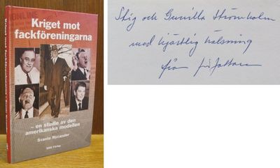 Kriget mot fackföreningarna. En studie av den…