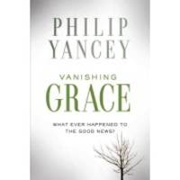 image of Vanishing Grace: What Ever Happened to the Good News?