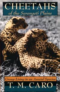 image of Cheetahs of the Serengeti Plains: Group Living in an Asocial Species