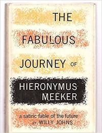 The Fabulous Journey of Hieronymus Meeker