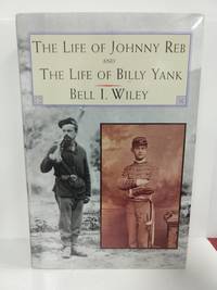 cover of The Life of Johnny Reb and The Life of Billy Yank