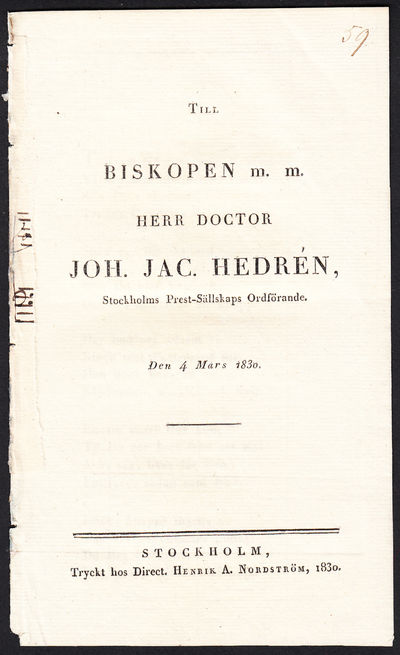 Till biskopen m.m. herr doctor Joh. Jac. Hedrén,…