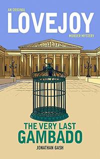 The Very Last Gambado: Jonathan Gash (Lovejoy)