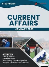 Study Notes for Current Affairs January 2023 - Useful for UPSC, State PSC, Defence, Police, SSC,...