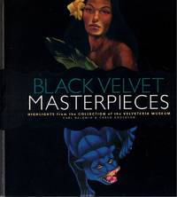 Black Velvet Masterpieces: Highlights From the Collection of the Velveteria Museum