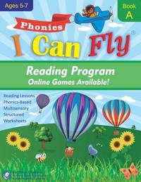 I Can Fly Reading Program with Online Games, Book A: Orton-Gillingham Based Reading Lessons for...