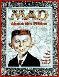 Mad About the Fifties Idiots, Usual Gang of