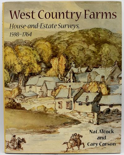 [SIGNED] [ENGLAND] WEST COUNTRY FARMS: HOUSE-AND-ESTATE SURVEYS, 1598-1764