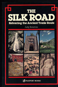 image of THE SILK ROAD ~ Retracing The Ancient Route ~ A Complete Guide