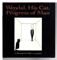 image of WENDAL, HIS CAT AND THE PROGRESS OF MAN.