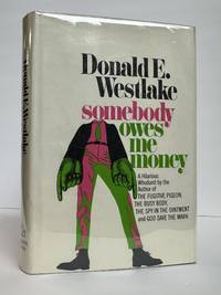 SOMEBODY OWES ME MONEY [Signed]