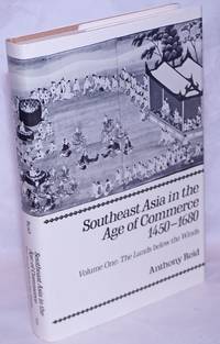 image of Southeast Asia in the Age of Commerce 1450-1680. Volume One: The Lands below the Winds