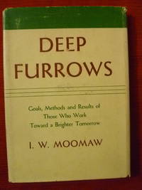 cover of Deep Furrows: Goals, Methods and Results of Those Who Work Toward a Brighter Tomorrow