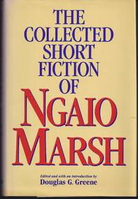 The Collected Short Fiction Of Ngaio Marsh