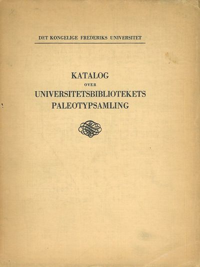 Det Kongelige Frederiks Universitet. Katalog over…