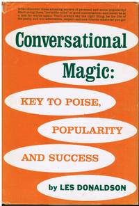 Conversational Magic: Key to Poise, Popularity, and Success